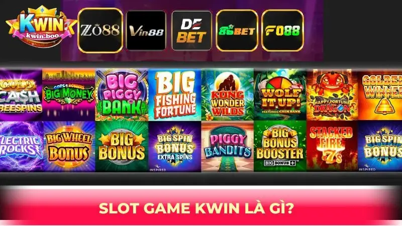 Slot game KWIN là gì?
