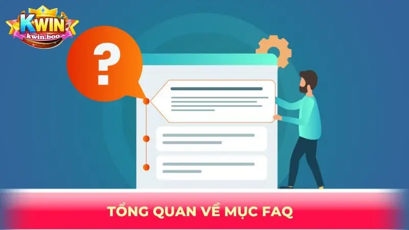 Tổng quan về mục FAQ